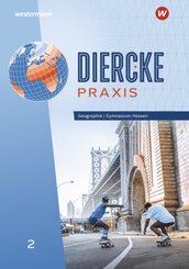 Diercke Praxis SI - Arbeits- und Lernbuch: Ausgabe 2024 für Gymnasien in Hessen