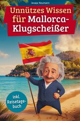 Unnützes Wissen für Mallorca-Klugscheißer