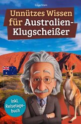 Unn&uuml;tzes Wissen f&uuml;r Australien-Klugschei&szlig;er