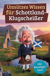 Unnützes Wissen für Schottland-Klugscheißer