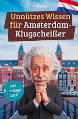 Unn&uuml;tzes Wissen f&uuml;r Amsterdam-Klugschei&szlig;er