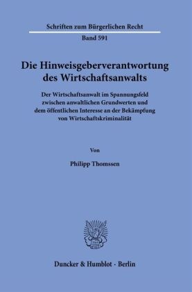 Die Hinweisgeberverantwortung des Wirtschaftsanwalts