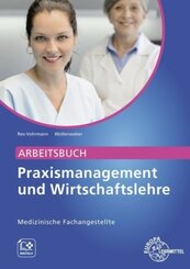 Arbeitsbuch Praxismanagement und Wirtschaftslehre