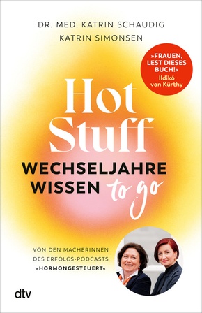 Hot Stuff - Wechseljahre-Wissen to go