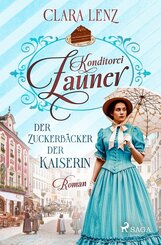 Konditorei Zauner -  Der Zuckerb&auml;cker der Kaiserin
