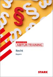 STARK Wirtschaft/Recht - Abitur-Training Bayern - Recht