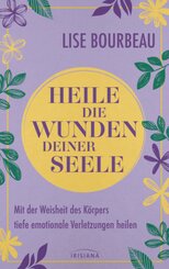 Heile die Wunden Deiner Seele