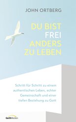 Du bist frei, anders zu leben