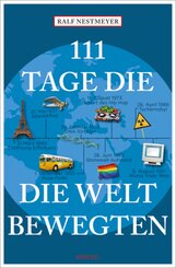 111 Tage, die die Welt bewegten