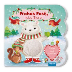 TRÖTSCH - Fühlbuch Frohes Fest liebe Tiere Fühlen und Kuscheln | Zauberhaftes Pappenbuch mit kuscheligen Fühlelementen|