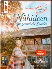 Das kleine Nähcafé am Fluss - Nähideen für gemütliche Stunden