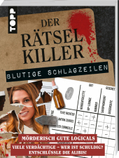 Der Rätselkiller: Blutige Schlagzeilen - Mörderisch gute Logicals