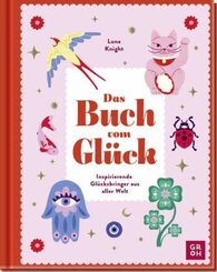 Das Buch vom Gl&uuml;ck