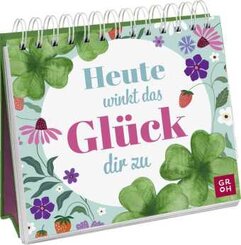 Heute winkt das Gl&uuml;ck dir zu