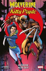 Wolverine & Kitty Pride: Die b&ouml;se alte Zeit