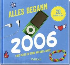 Alles begann 2006
