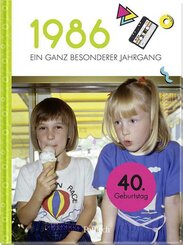1986 - Ein ganz besonderer Jahrgang
