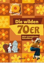 Die wilden 70er