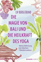 Die Magie von Bali und die Heilkraft des Yoga