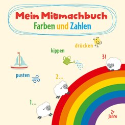 Mein Mitmachbuch - Farben und Zahlen