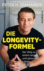 Peter H. Diamandis: Die Longevity-Formel