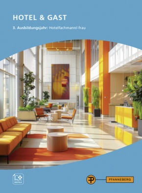 Hotel & Gast, 3. Ausbildungsjahr, Hotelfachmann/-frau