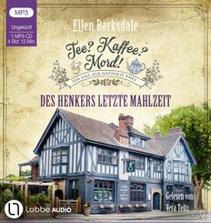Tee? Kaffee? Mord! - Des Henkers letzte Mahlzeit,1 Audio-CD, 1 MP3