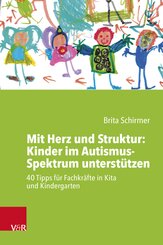 Mit Herz und Struktur: Kinder im Autismus-Spektrum unterst&uuml;tzen