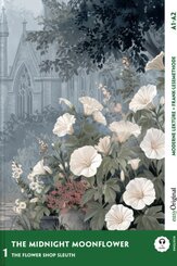 The Midnight Moonflower - Englische Krimi-Lektüre A1-A2 (+ Audio-Online), m. 1 Audio, m. 1 Audio