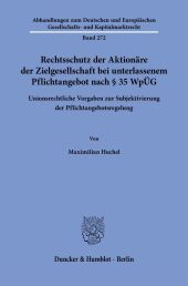 Rechtsschutz der Aktionäre der Zielgesellschaft bei unterlassenem Pflichtangebot nach § 35 WpÜG