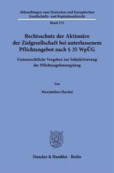 Rechtsschutz der Aktionäre der Zielgesellschaft bei unterlassenem Pflichtangebot nach § 35 WpÜG