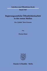 Regierungsamtliche Öffentlichkeitsarbeit in den neuen Medien