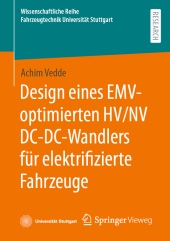 Design eines EMV-optimierten HV/NV DC-DC-Wandlers für elektrifizierte Fahrzeuge