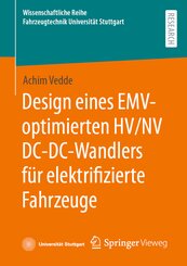 Design eines EMV-optimierten HV/NV DC-DC-Wandlers für elektrifizierte Fahrzeuge