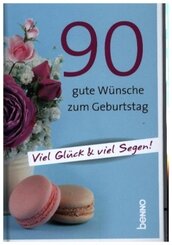 90 gute Wünsche zum Geburtstag