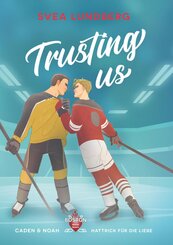 Trusting us - Hattrick f&uuml;r die Liebe