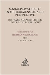 Sozialprivatrecht in mehrdimensionaler Perspektive - Beiträge aus weltlicher und kirchlicher Sicht
