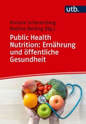 Public Health Nutrition: Ern&auml;hrung und &ouml;ffentliche Gesundheit