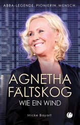 Agnetha F&auml;ltskog. Wie ein Wind