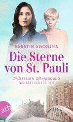 Die Sterne von St. Pauli - Zwei Frauen, die Musik und der Beat der Freiheit