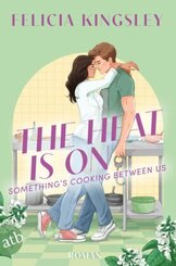 The Heat is on - Something's Cooking Between Us