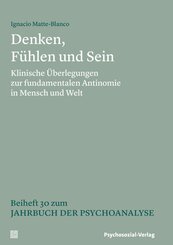 Denken, F&uuml;hlen und Sein