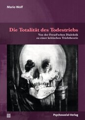 Die Totalit&auml;t des Todestriebs