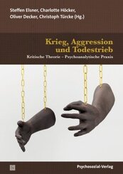 Krieg, Aggression und Todestrieb