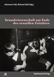 Sexualwissenschaft am Ende des sexuellen Zeitalters
