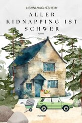 Aller Kidnapping ist schwer