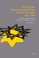 Die j&uuml;dischen B&uuml;rgerinnen und B&uuml;rger im Kreis G&ouml;ttingen 1933-1945