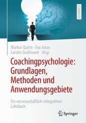 Coachingpsychologie: Grundlagen, Methoden und Anwendungsgebiete