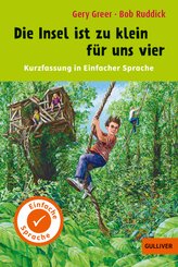 Kurzfassung in Einfacher Sprache. Die Insel ist zu klein für uns vier