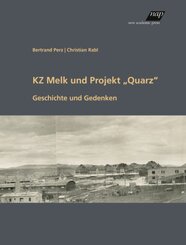 KZ Melk und Projekt "Quarz"